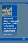 Image for Advanced Fibre-Reinforced Polymer (FRP) Composites for Structural Applications