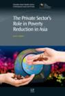 Image for The private sector&#39;s role in poverty reduction in Asia