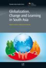 Image for Globalization, Change and Learning in South Asia