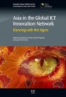 Image for Asia in the Global ICT Innovation Network