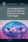 Image for The changing role of the human resource profession in the Asia Pacific Region