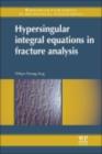 Image for Hypersingular integral equations in fracture analysis