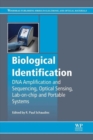 Image for Biological identification  : DNA amplification and sequencing, optical sensing, lab-on-chip and portable systems
