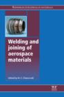 Image for Welding and joining of aerospace materials