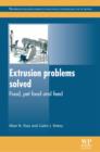 Image for Extrusion problems solved: food, pet food and feed