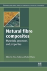Image for Natural fibre composites  : materials, processes and applications