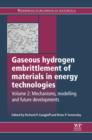 Image for Gaseous hydrogen embrittlement of materials in energy technologies.: (Mechanisms, modelling and future developments) : Volume 2,