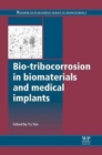 Image for Bio-Tribocorrosion in Biomaterials and Medical Implants