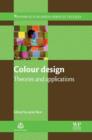 Image for Colour Design: Theories and Applications