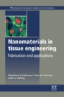 Image for Nanomaterials in tissue engineering  : fabrication and applications