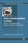 Image for Phase transformations in steels.: (Fundamentals and diffusion-controlled transformations)