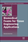 Image for Biomedical Foams for Tissue Engineering Applications