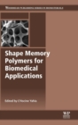 Image for Shape memory polymers for biomedical applications