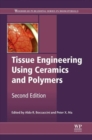 Image for Tissue Engineering Using Ceramics and Polymers