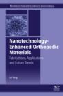 Image for Nanotechnology-enhanced orthopaedic: applications made future trends
