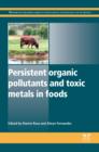 Image for Persistent Organic Pollutants and Toxic Metals in Foods