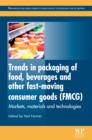 Image for Trends in packaging of food, beverages and other fast-moving consumer goods (FMCG): markets, materials and technologies