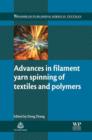 Image for Advances in filament yarn spinning of textiles and polymers