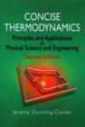 Image for Concise thermodynamics: principles and applications in physical science and engineering