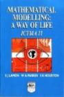 Image for Mathematical Modelling: A Way of Life - ICTMA 11