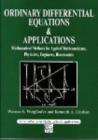 Image for Ordinary differential equations and applications: mathematical methods for applied mathematicians, physicists engineers, bioscientists