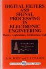 Image for Digital filters and signal processing in electronic engineering: theory, applications, architecture, code