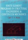 Image for Finite element programs in structural engineering and continuum mechanics