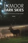 Image for Exmoor dark skies  : our window into a universe of fragile starlight