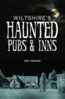 Image for Wiltshire&#39;s Haunted Pubs and Inns