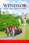 Image for Windsor and the Great Park  : a companion guide