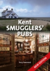 Image for Kent Smugglers&#39; Pubs (new edition)