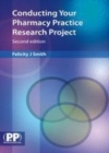 Image for Conducting your pharmacy practice research project: a step-by-step guide