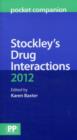 Image for Stockley&#39;s Drug Interactions Pocket Companion 2012