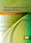 Image for The complete guide to medical writing