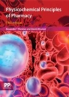 Image for Physicochemical principles of pharmacy