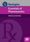 Image for Remington essentials of pharmaceutics
