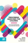 Image for Prescribing medicines for children  : from drug development to practical administration