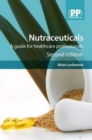 Image for Nutraceuticals : A Guide for Healthcare Professionals
