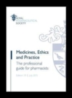 Image for Medicines, ethics and practice: the professional guide for pharmacists.