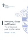 Image for Medicines, Ethics and Practice 2016