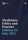 Image for Medicines, Ethics and Practice 44 2021