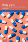 Image for Drugs in use  : case studies for pharmacists and prescribers