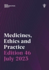Image for Medicines, Ethics and Practice Edition 46