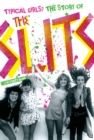Image for Typical girls?: the story of the Slits
