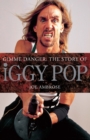 Image for Gimme Danger: The Story of Iggy Pop
