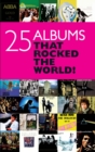 Image for 25 albums that rocked the world!.