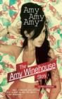 Image for Amy, Amy, Amy: the Amy Winehouse story