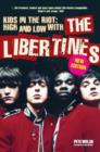 Image for Kids in the riot: high and low with The Libertines