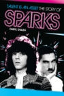 Image for Talent is an asset: the story of Sparks