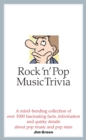 Image for Rock &#39;n&#39; pop music trivia: a mind-bending collection of over 1000 fascinating facts information and quirky details about pop music and pop stars